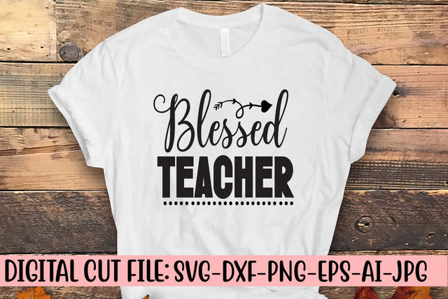 Blessed Teacher SVG Cut File SVG Syaman 