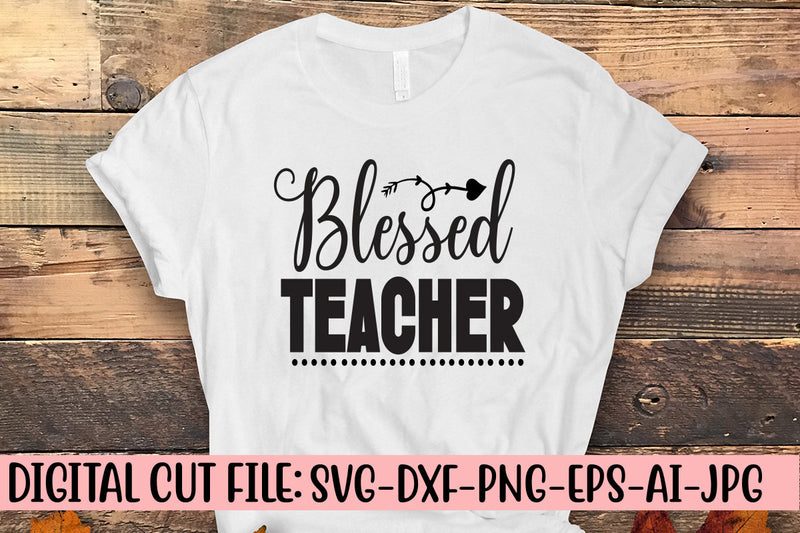 Blessed Teacher SVG Cut File SVG Syaman 
