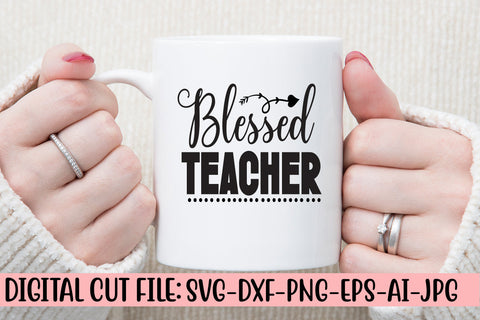 Blessed Teacher SVG Cut File SVG Syaman 