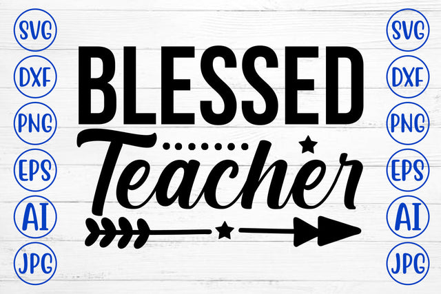 Blessed Teacher SVG Cut File SVG Syaman 