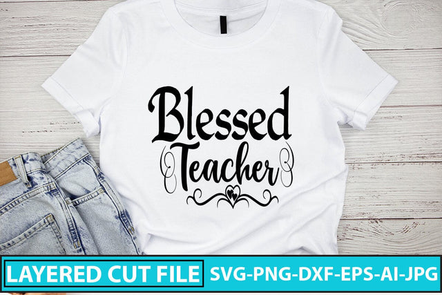 Blessed Teacher SVG Cut File SVG Syaman 
