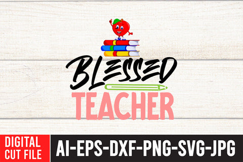 Blessed Teacher SVG Cut File , Teacher SVG SVG BlackCatsMedia 