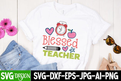 Blessed Teacher SVG Design, Blessed Teacher SVG Cut File, Back to School SVG Cut File, Back to School Sublimation PNG, Teacher SVG Design Quotes, Graduation SVG Bundle ,Graduation SVG 2023 , Teacher SVG Design ,Class Of 2023 SVG Cut File SVG BlackCatsMedia 