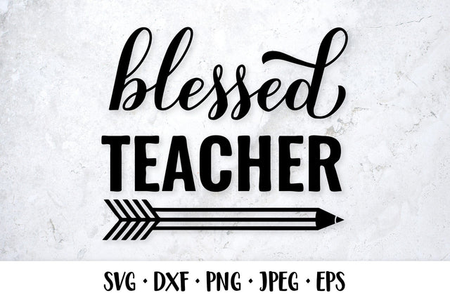 Blessed teacher SVG. Funny teacher quote. Teachers Day design SVG LaBelezoka 