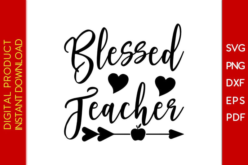 Blessed Teacher SVG PNG PDF Cut File SVG Creativedesigntee 