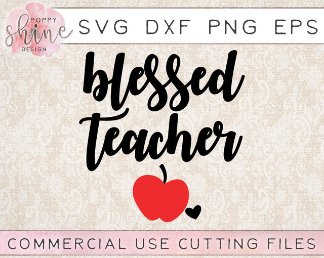 Blessed Teacher SVG Poppy Shine Design 