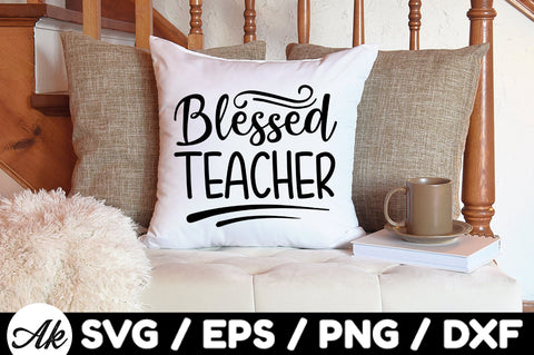 Blessed teacher svg SVG akazaddesign 