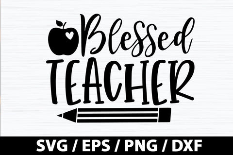 Blessed teacher SVG SVG akazaddesign 
