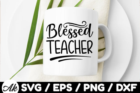 Blessed teacher svg SVG akazaddesign 