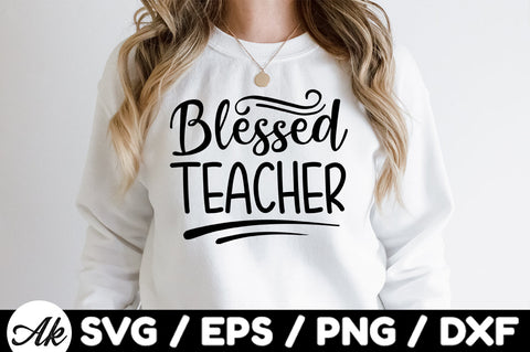 Blessed teacher svg SVG akazaddesign 