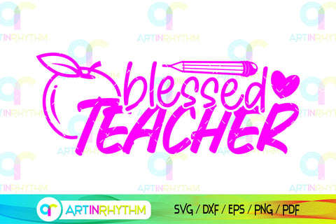 Blessed teacher svg SVG Artinrhythm shop 
