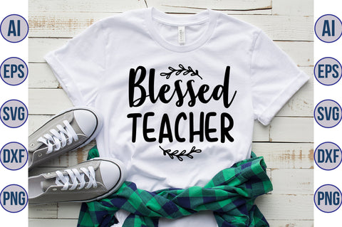 Blessed Teacher svg SVG nirmal108roy 