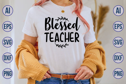 Blessed Teacher svg SVG nirmal108roy 