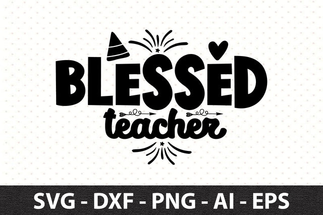 blessed teacher svg SVG orpitasn 