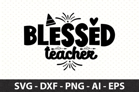 blessed teacher svg SVG orpitasn 