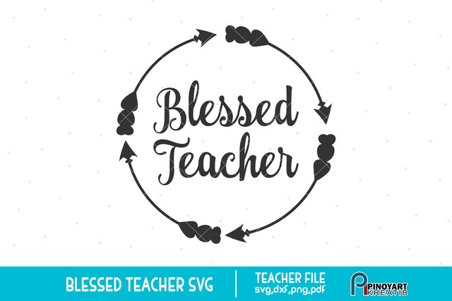 Blessed Teacher svg SVG Pinoyart Kreatib 