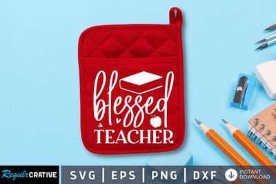 Blessed teacher SVG SVG Regulrcrative 