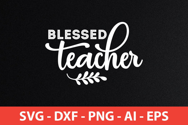 blessed teacher svg SVG shah alam 