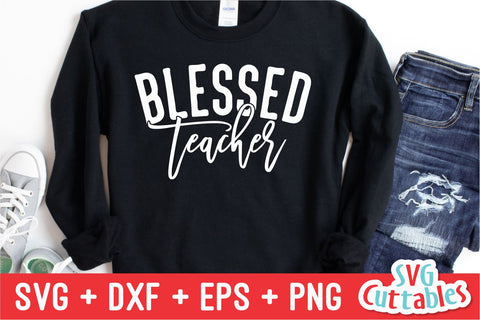 Blessed Teacher svg - Teacher Cut File - svg - dxf - eps - png - Teacher Design - Silhouette - Cricut - Digital File SVG Svg Cuttables 