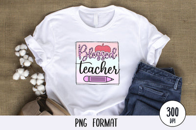 Blessed Teacher, Teacher Sublimation PNG SVG futivesvg 