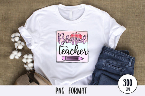 Blessed Teacher, Teacher Sublimation PNG SVG futivesvg 