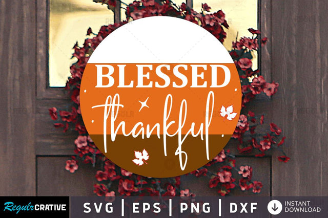 Blessed thankful SVG SVG Regulrcrative 