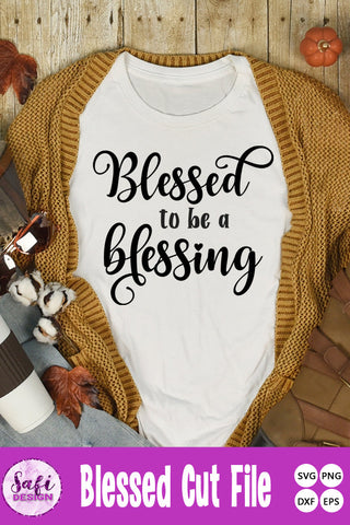 Blessed to be a Blessing Cut File SVG SVG Safi Design 