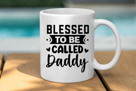 Blessed to be called daddy SVG SVG Regulrcrative 