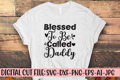 Blessed To Be Called Daddy SVG SVG Syaman 