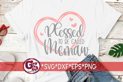 Blessed To Be Called Memaw SVG DXF EPS PNG SVG Greedy Stitches 