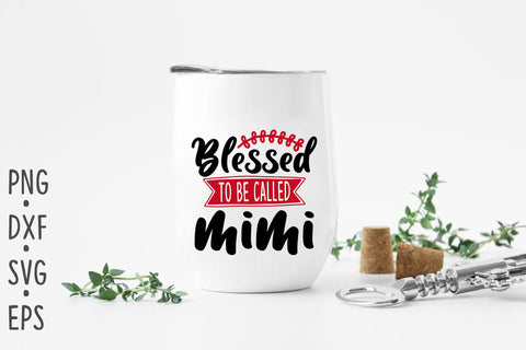 Blessed to be called Mimi SVG Rupkotha 