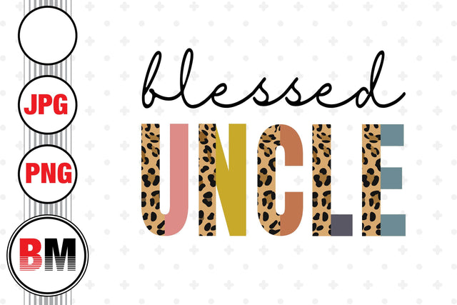 Blessed Uncle Half Leopard PNG, JPG Files Sublimation BMDesign 