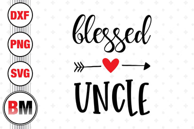 Blessed Uncle SVG, PNG, DXF Files SVG BMDesign 