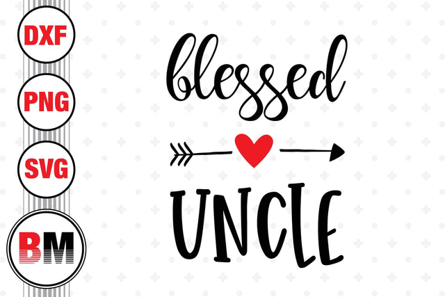 Blessed Uncle SVG, PNG, DXF Files SVG BMDesign 