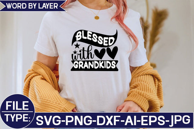 Blessed with Grandkids SVG Cut File SVG Studio Innate 