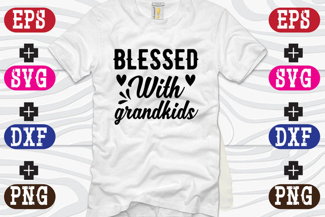 Blessed With Grandkids SVG Nurstore 