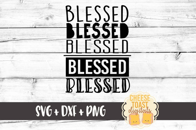 Blessed x 5 SVG Cheese Toast Digitals 