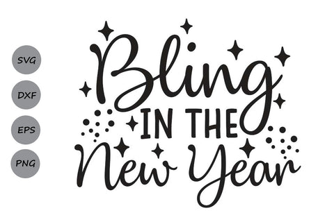 Bling In The New Year| New Years Eve SVG Cutting Files SVG CosmosFineArt 