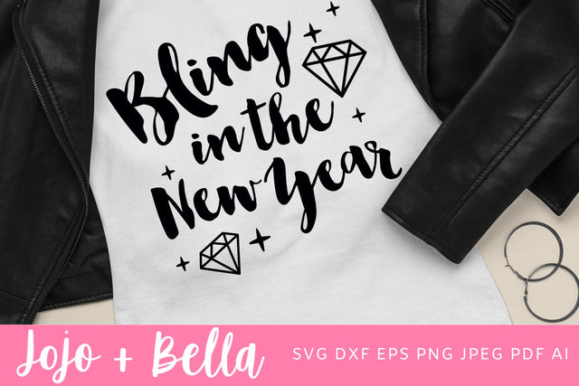 Bling In The New Year Svg, New Years Eve Svg, Happy New Year Svg , New Year’s Svg, New Year Svg, New Year’s Shirt Svg, New Year’s Eve Party Cut file SVG Jojo&Bella 