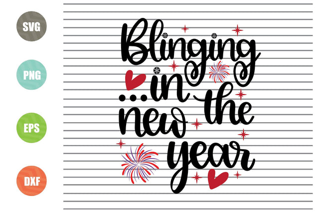 Blinging In The New Year Svg Png Dxf Eps File SVG Artstoredigital 