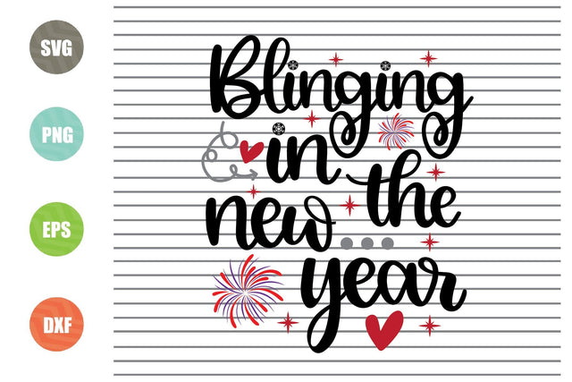Blinging In The New Year Svg Png Dxf Eps File SVG Artstoredigital 