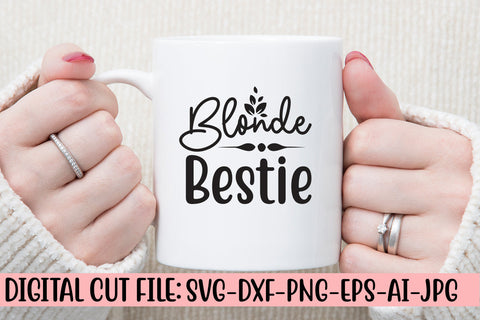 Blonde Bestie SVG Cut File SVG Syaman 