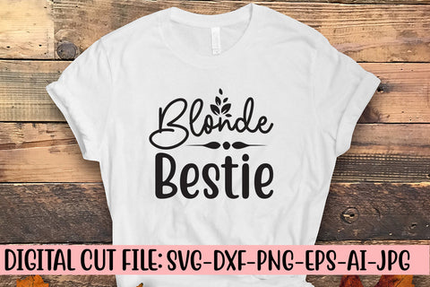 Blonde Bestie SVG Cut File SVG Syaman 