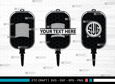 Blood Bag Monogram, Blood Bag Silhouette, Blood Bag SVG, Blood Svg, Bag Svg, Blood Donation Svg, SB00139 SVG ETC Craft 