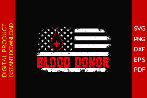 Blood Donor USA Flag SVG PNG PDF Cut File SVG Creativedesigntee 