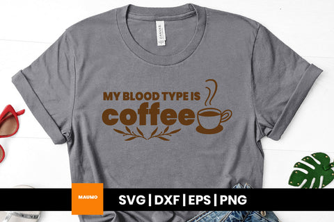 Blood type coffee svg quote SVG Maumo Designs 