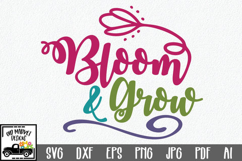 Bloom and Grow SVG Cut File SVG Old Market 