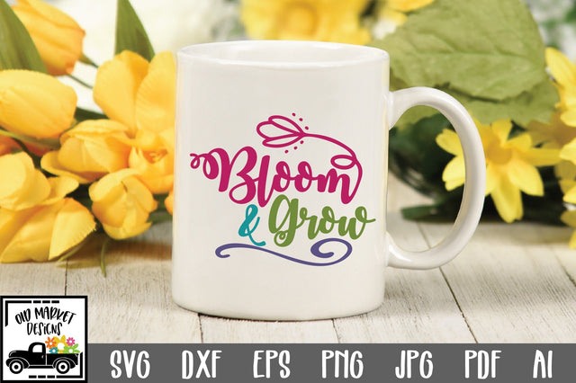 Bloom and Grow SVG Cut File SVG Old Market 