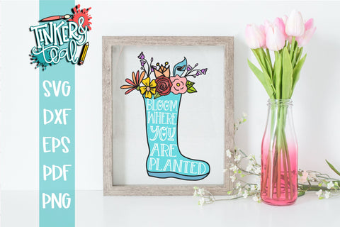 Bloom Where You Are Planted Spring SVG SVG Tinker & Teal 