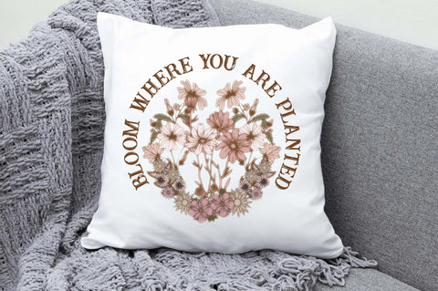 Bloom Where You Are Planted Sublimation Sublimation Jagonath Roy 
